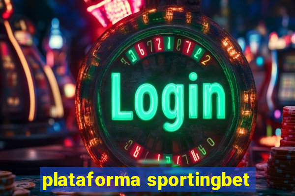 plataforma sportingbet